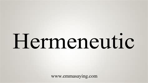 how to say hermeneutics.